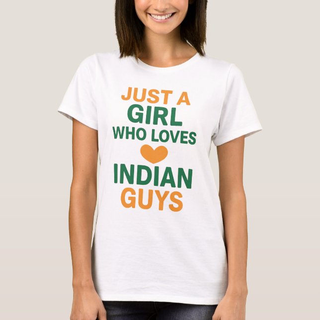 Nur ein Mädchen, das indische Typ Liebe - Funny T-Shirt (Vorderseite)