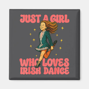 Nur ein Mädchen, das irischen Tanz liebt Vintage I Magnet