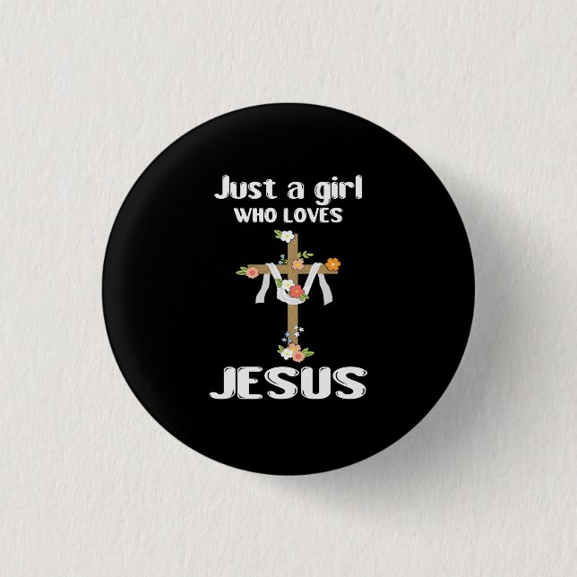 Nur ein Mädchen, das Jesus Blumenkreuz Christlich  Button (Vorderseite)