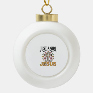 Nur ein Mädchen, das Jesus Florales Kreuz-Shirt li Keramik Kugel-Ornament