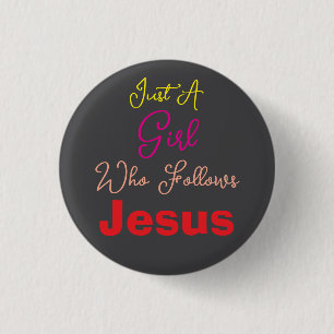 Nur ein Mädchen, das Jesus folgt - bunt Button