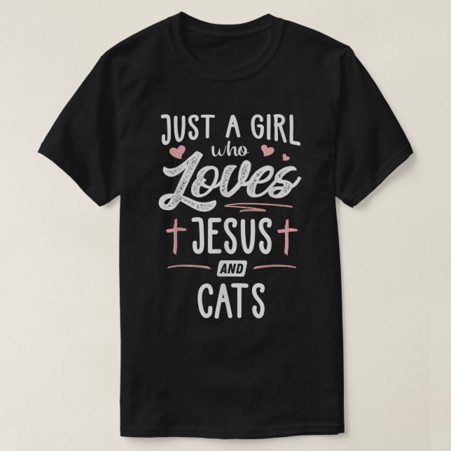Nur ein Mädchen, das Jesus Liebe und Frauen Katzen T-Shirt (Design vorne)
