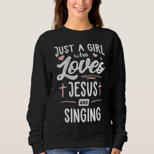 Nur ein Mädchen, das Jesus Liebe und Geschenke sin Sweatshirt