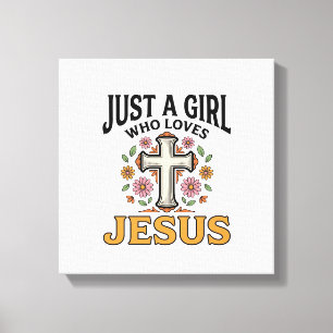 Nur ein Mädchen, das Jesus liebt, florales Kreuz-S Leinwanddruck