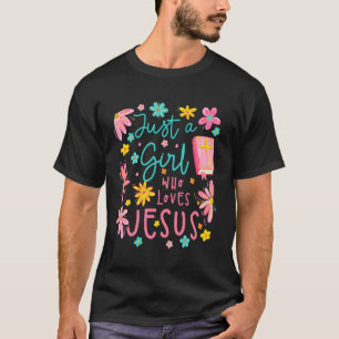 Nur ein Mädchen, das Jesus liebt, religiös christl T-Shirt