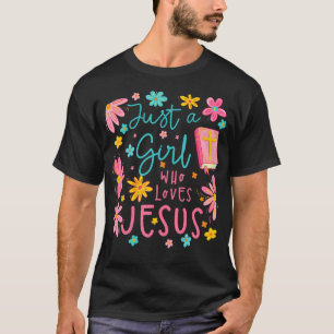 Nur ein Mädchen, das Jesus liebt, religiöses chris T-Shirt