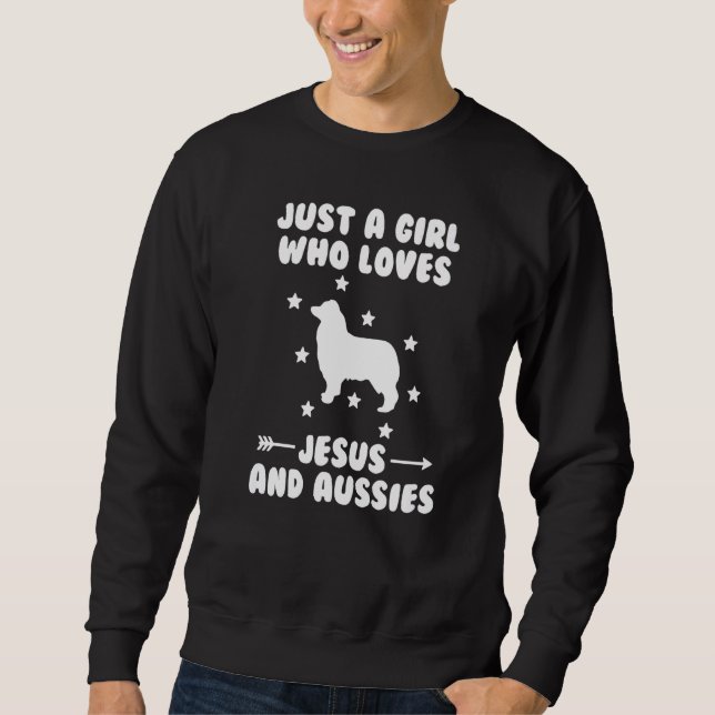 Nur ein Mädchen, das Jesus und australischen Schef Sweatshirt (Vorderseite)