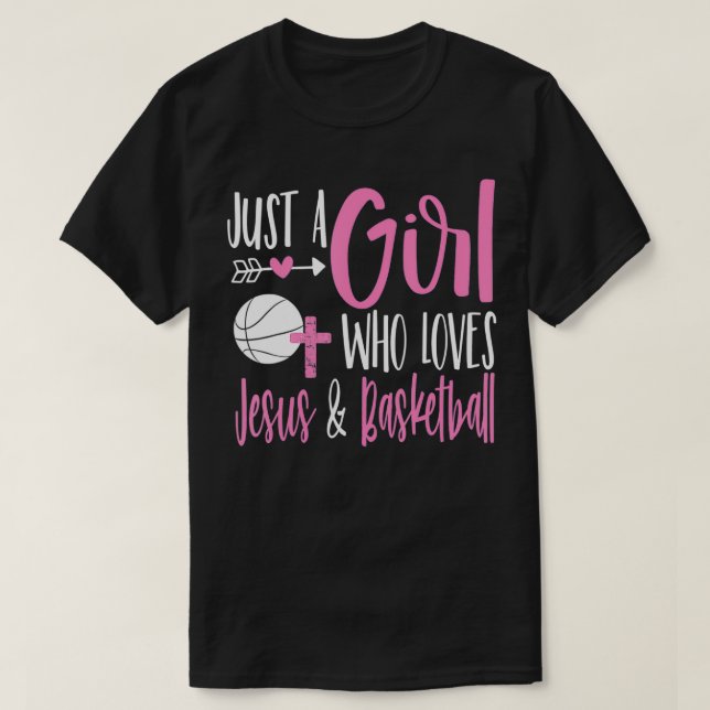 Nur ein Mädchen, das Jesus und Basketball Christi  T-Shirt (Design vorne)
