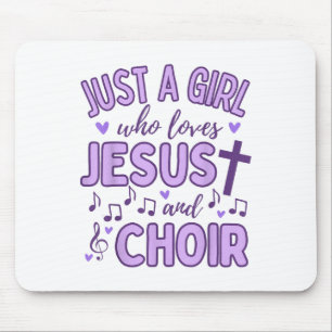 Nur ein Mädchen, das Jesus und Chor Liebe und mich Mousepad