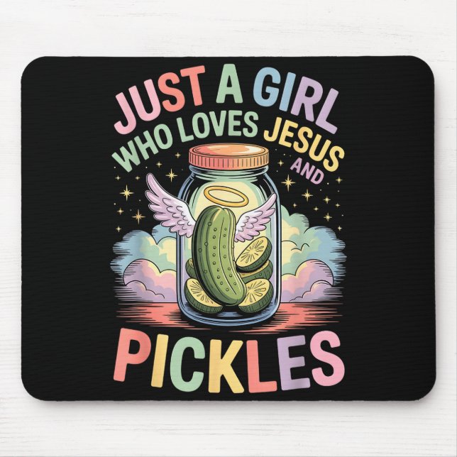 Nur ein Mädchen, das Jesus und eingelegte Gurken l Mousepad (Vorne)