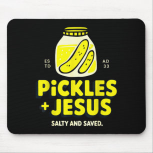 Nur ein Mädchen, das Jesus und eingelegte Gurken l Mousepad