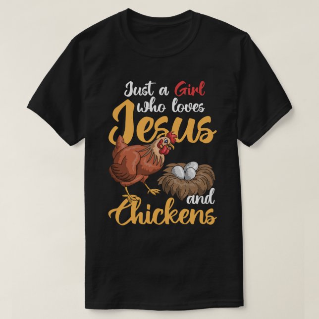 Nur ein Mädchen, das Jesus und Hühner Bauer Liebe  T-Shirt (Design vorne)
