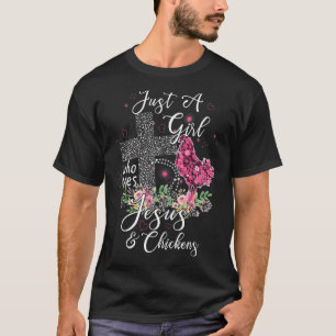 Nur ein Mädchen, das Jesus und Hühner-Bauer Liebe T-Shirt