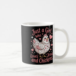 Nur ein Mädchen, das Jesus und Hühner liebt, Chris Kaffeetasse