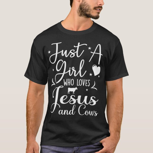 Nur ein Mädchen, das Jesus und Kühe Bauer Liebe T-Shirt (Vorderseite)
