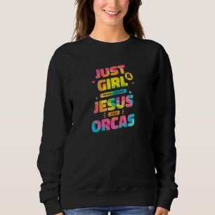 Nur ein Mädchen, das Jesus und Orcas Gefärbte Kraw Sweatshirt
