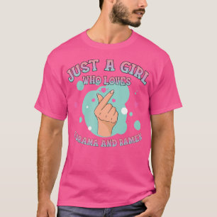 Nur ein Mädchen, das K-Drama und Ramen liebt, lust T-Shirt
