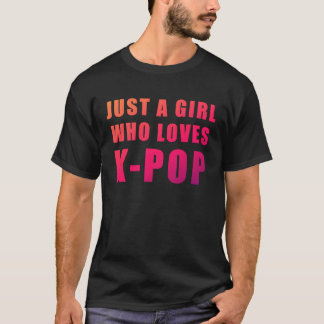 Nur ein Mädchen, das K Pop Liebe T-Shirt