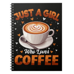 Nur ein Mädchen, das Kaffee liebt Notizblock