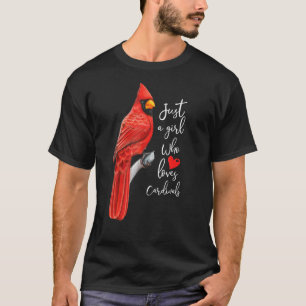 Nur ein Mädchen, das Kardinal Liebe Cardina T-Shirt
