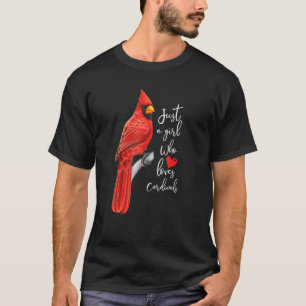 Nur ein Mädchen, das Kardinal Liebe Cardina T-Shirt