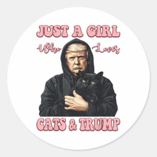 Nur ein Mädchen, das Katzen Liebe und Trump lustig Runder Aufkleber
