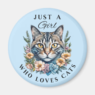 Nur ein Mädchen, das Katzen liebt  Magnet