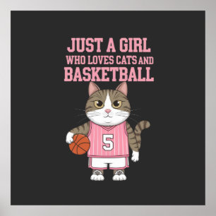 Nur ein Mädchen, das Katzen und Basketball Liebe Poster