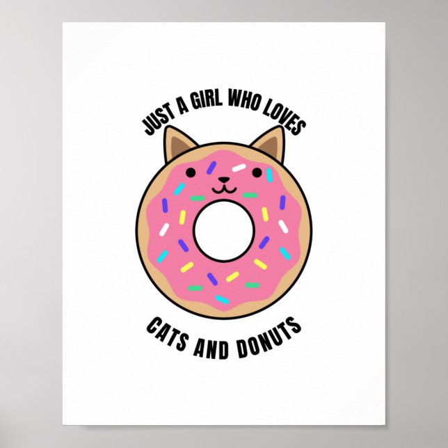Nur ein Mädchen, das Katzen und Donuts Liebe Poster (Vorne)