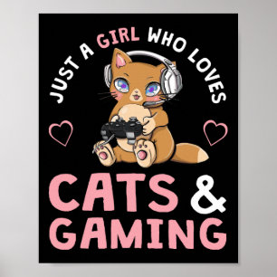 Nur ein Mädchen, das Katzen und Gaming liebt, süße Poster