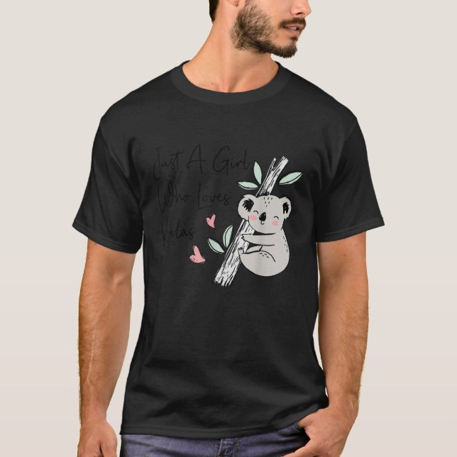 Nur ein Mädchen, das Koala Niedlichen Koala-Bär Li T-Shirt (Vorderseite)
