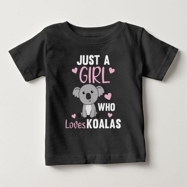 Nur ein Mädchen, das Koalas Niedlich Koala Bear T- Baby T-shirt (Vorderseite)