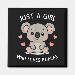 Nur ein Mädchen, das Koalas Niedlichen Funny Koala Magnet