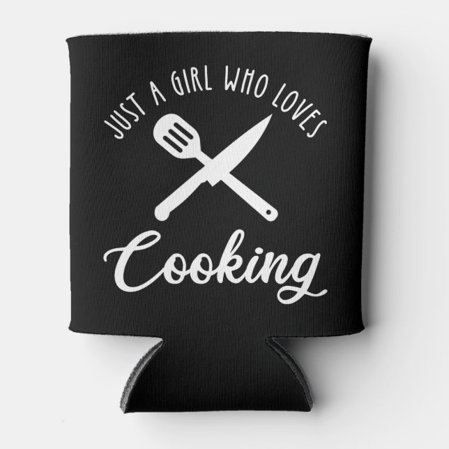 Nur ein Mädchen, das kocht Dosenkühler (Vorderseite)