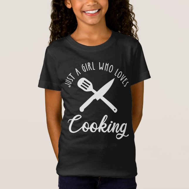 Nur ein Mädchen, das kocht T-Shirt (Vorderseite)