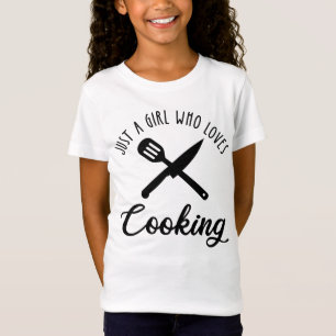 Nur ein Mädchen, das kocht T-Shirt
