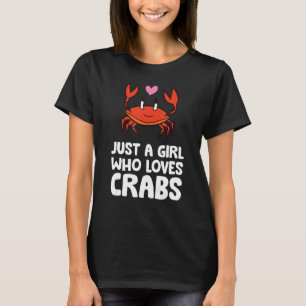 Nur ein Mädchen, das Krebse Liebe T-Shirt