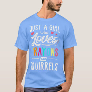 Nur ein Mädchen, das Krebse und Eichhörnchen Liebe T-Shirt