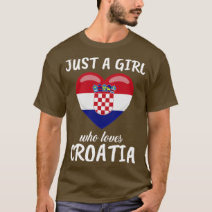 Nur ein Mädchen, das Kroatien Liebe T-Shirt