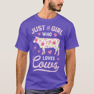 Nur ein Mädchen, das Kühe Bauer Liebe Farm Frauen T-Shirt
