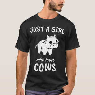 Nur ein Mädchen, das Kühe Kleidung Outfit Kuh lieb T-Shirt