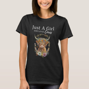 Nur ein Mädchen, das Kühe liebt, bezaubernde Highl T-Shirt