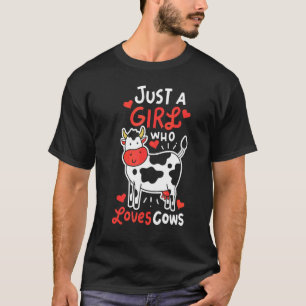 Nur ein Mädchen, das Kühe liebt T-Shirt