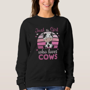 Nur ein Mädchen, das Kühe Niedliche Kuh für Mädche Sweatshirt