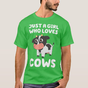 Nur ein Mädchen, das Kühe Niedliche Kuh Milch Baue T-Shirt