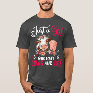 Nur ein Mädchen, das Kühe und Schweine Liebe Bauer T-Shirt
