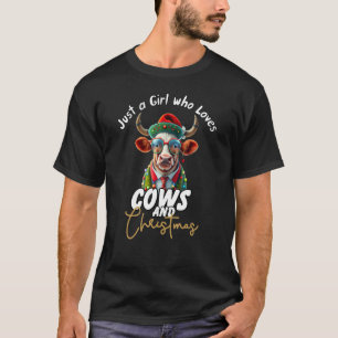 Nur ein Mädchen, das Kühe und Weihnachten lustig f T-Shirt