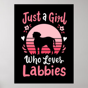 Nur ein Mädchen, das Labrador Liebe Retriever Poster