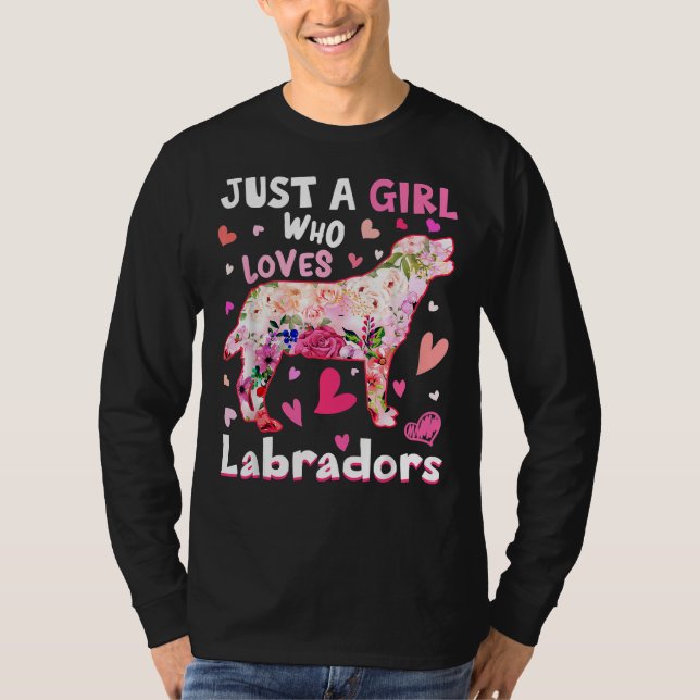 Nur ein Mädchen, das Labradors Liebe Hund Blume Hu T-Shirt (Vorderseite)