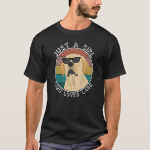 Nur ein Mädchen, das Labs liebt - Süßer Labrador R T-Shirt